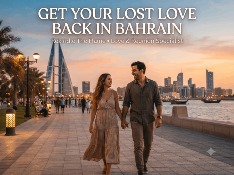 Get your Lost Love Back in Bahrain
