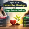 Signs of an Unhealthy Marriage and Steps Toward Healing